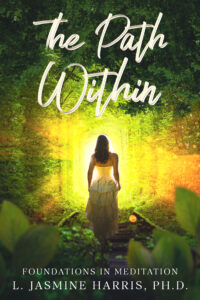 The Path Within – Foundations in Meditation